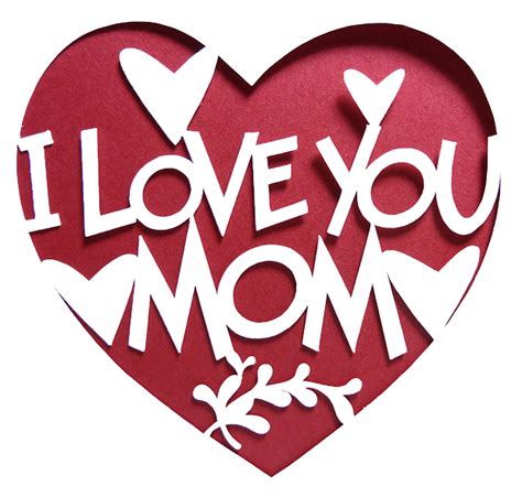 I Love You Mom Transparent Images Png Arts