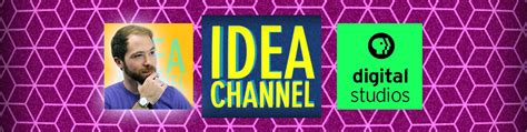 Idea Channel Weta