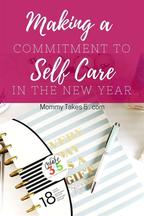 Make A Commitment To Self Care This New Year Mommy Takes 5 Mom Care