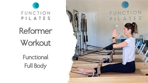 Reformer Workout ~ Functional Full Body Youtube