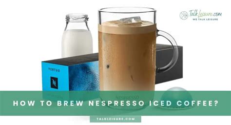 How To Brew Nescafe Iced Coffee Talk Leisure