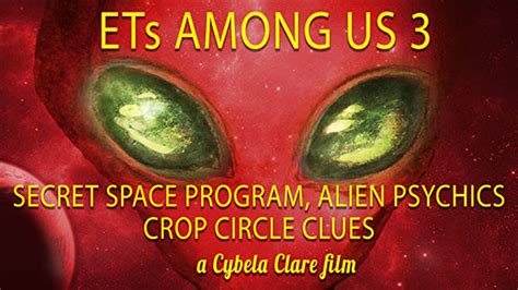 Ets Among Us 3 Secret Space Program Alien Psychics And Crop Circle Clues 2018 Amazon Prime