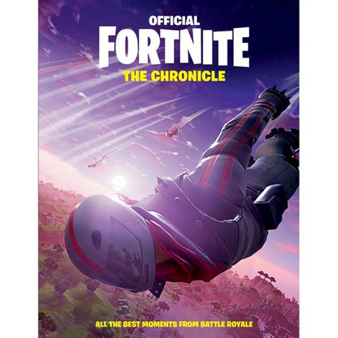 Official Fortnite Books Fortnite Official The Chronicle All The