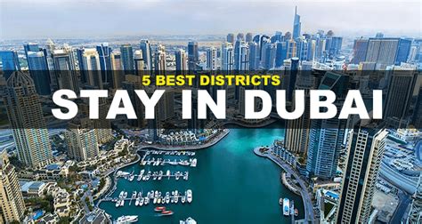 Top 5 Best Districts To Stay In Dubai