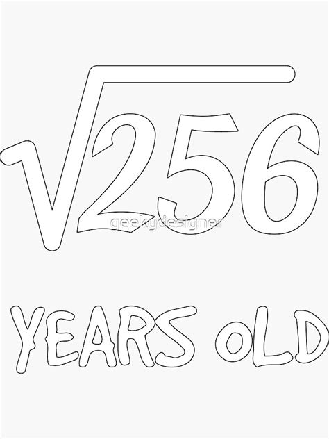 Square Root Of 256 16th Birthday 16 Years Old Teen Boy Girl Sticker