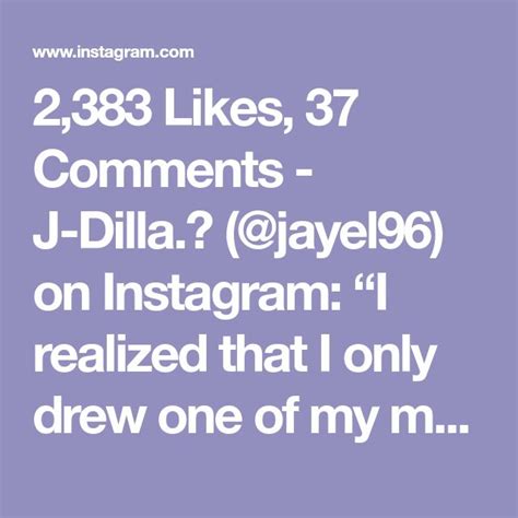 2383 Likes 37 Comments J Dilla🌊 Jayel96 On Instagram I