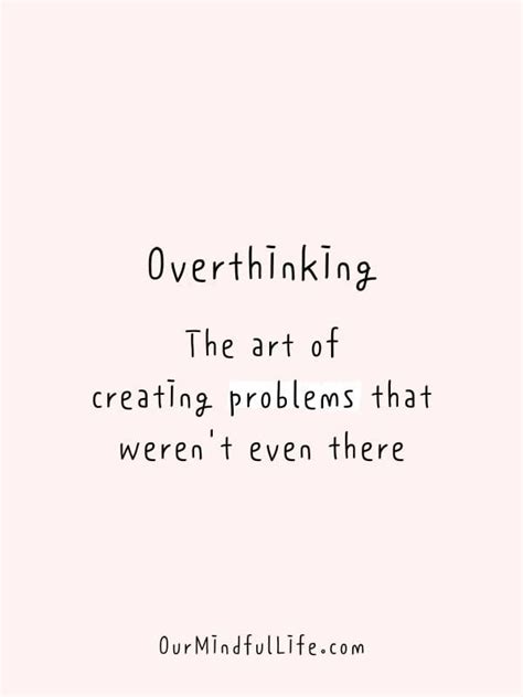 43 Relatable Overthinker Quotes To Stop Thinking Too Much