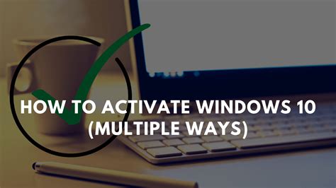 How To Activate Windows On My Pc Multiple Ways