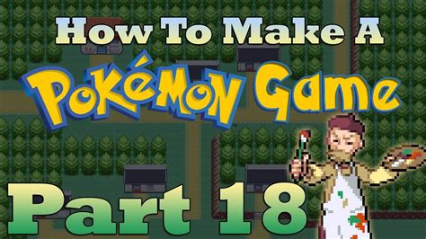 How To Make A Pokemon Game In Rpg Maker Part 18 Tilesets Youtube