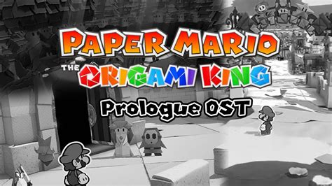 Paper Mario The Origami King Prologue Ost Part 1 Youtube