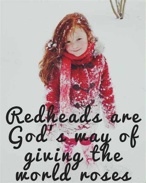 Red Hair Quote Red Hair Quotes I Love Redheads Hair Quotes