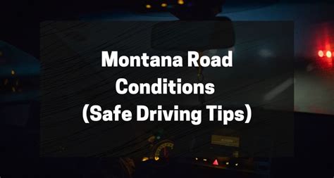 Montana Road Conditions Safe Driving Tips Nine Sigma Vehicles