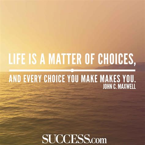 13 Quotes About Making Life Choices Success
