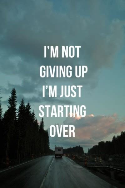 Quotes About Starting Over Again Quotesgram
