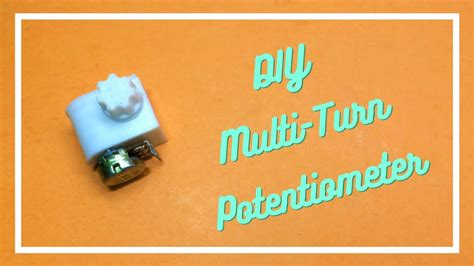 Diy Multi Turn Potentiometer Using Worm Gear Mechanism Youtube