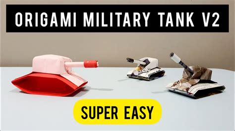 How To Make Origami Tank Paper Tank Tutorial Military Tank Craft