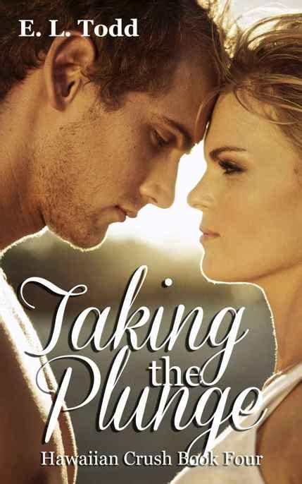 Read Taking The Plunge By E L Todd Online Free Full Book