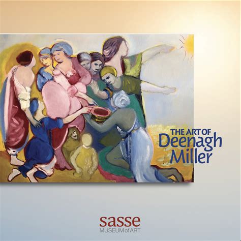 Sasse Museum Of Art The Art Of Deenagh Miller Page 1 Created With
