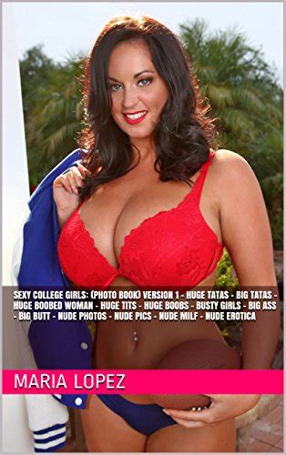 Sexy College Girls Photo Book Version Huge Tatas Big Tatas Huge Boobed Woman Huge