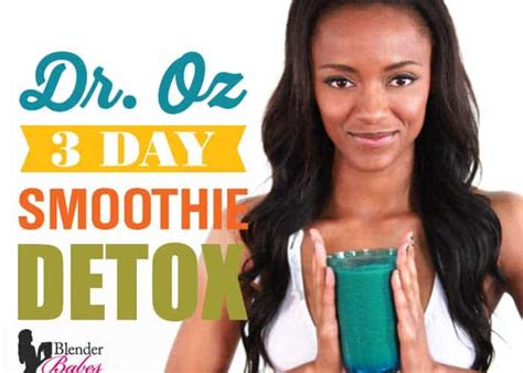 dr oz 3 day detox smoothie cleanse with printable