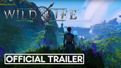 Wild Life Official Demo Gameplay Trailer 2022 Youtube