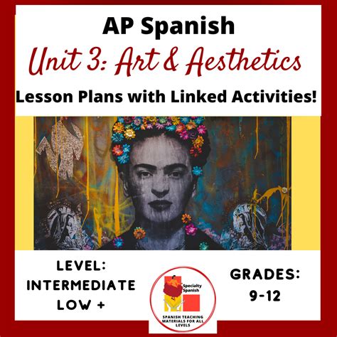 Ap Spanish Lesson Plans Unit 3 Beauty And Aesthetics Everything