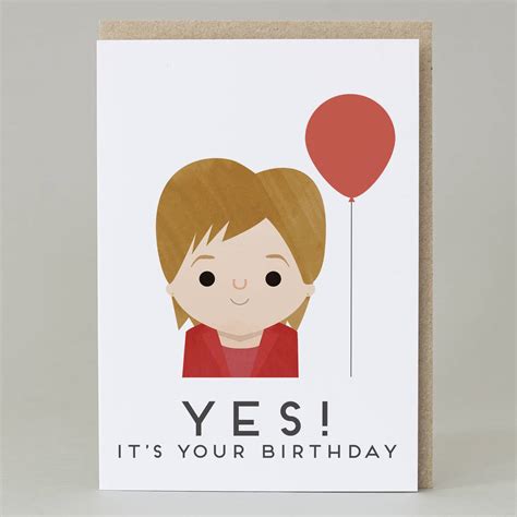 Yes Its Your Birthday Card By Eat Haggis