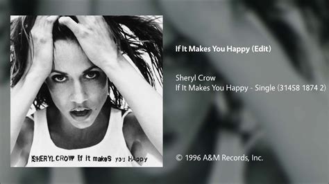 Sheryl Crow If It Makes You Happy Edit Youtube