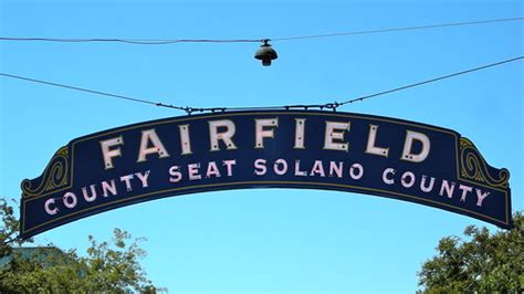 Historic Fairfield County Seat Of Solano Sign Fairfield T Flickr