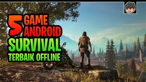5 Game Android Survival Terbaik Offline