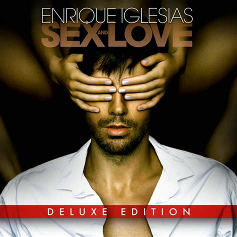 Carlitosjetson Enrique Iglesias Sex And Love Deluxe Edition