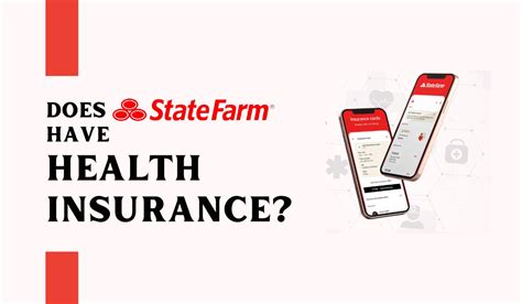 Does State Farm Have Health Insurance Coverage Options And Details