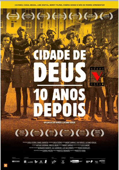 Documentário Cidade De Deus 10 Anos Depois 2013 Cinéfilos Do Rn
