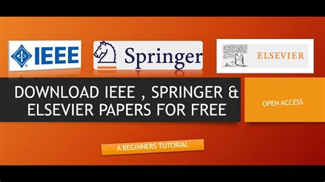 Download Ieee Springer And Elsevier Papers For Free Open Access