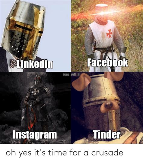 Oh Yes Its Time For A Crusade Time Meme On Meme