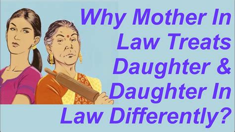 Why Mother In Law Treats Daughter And Daughter In Law Differently By