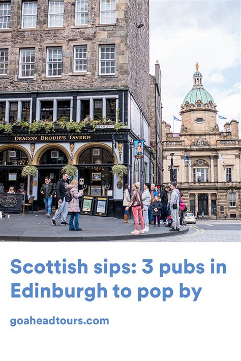 Scottish Sips 3 Pubs In Edinburgh To Pop By Ef Go Ahead Tours