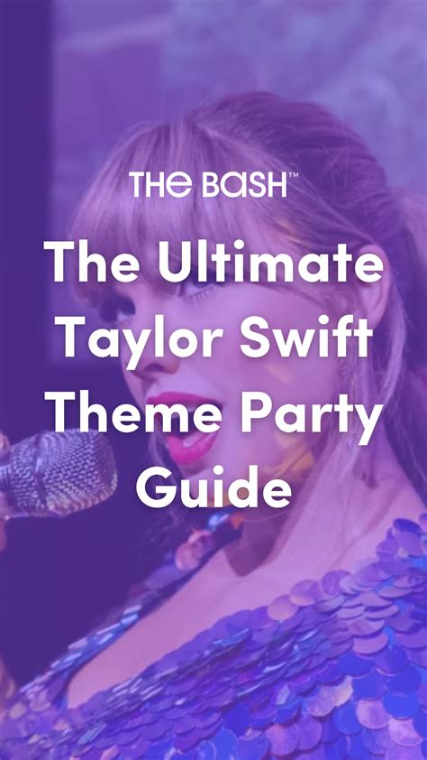 Everything You Need For A Taylor Swift Themed Party Artofit