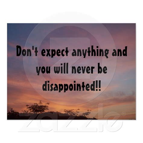 Dont Expect Anything And You Will Ne Poster Dont