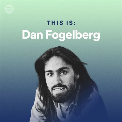 this is dan fogelberg playlist by spotify spotify