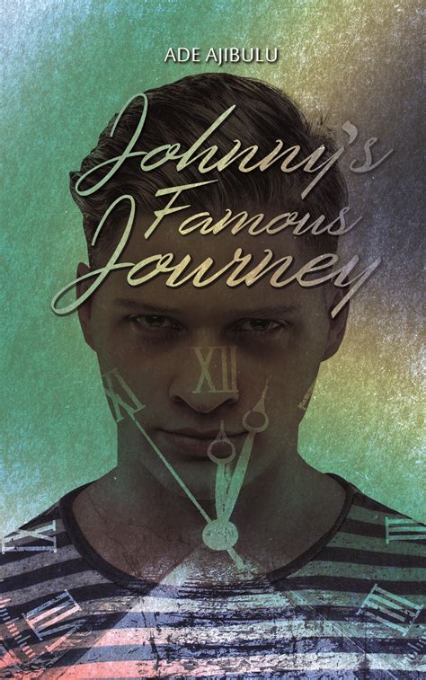 Johnnys Famous Journey Book Austin Macauley Publishers