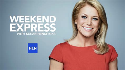 Weekend Express With Susan Hendricks Cnn