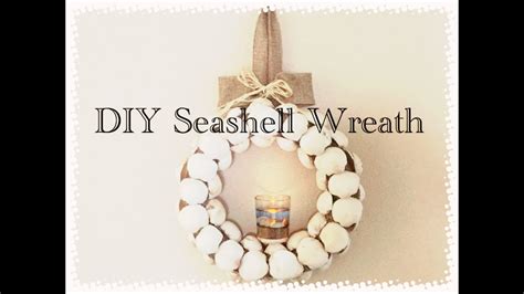 Diy Dollar Tree Seashell Wreath With Votive Led Candle In Collab With