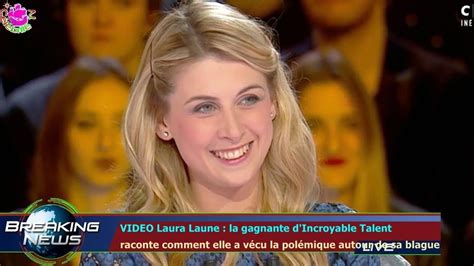 Video Laura Laune La Gagnante Dincroyable Talent Raconte Comment