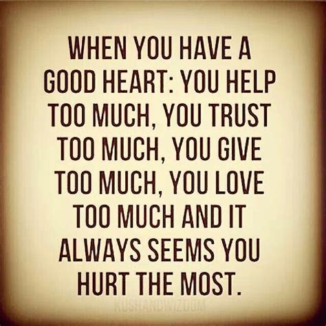 Quotes About Good Hearted People Quotesgram