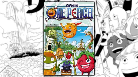 One Peach : Oasis dévoile un manga complètement "fruité"