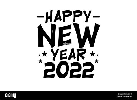Happy New Year 2022 Image Stock Photo Alamy