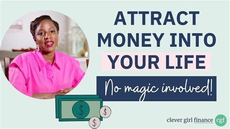 Attract Money Into Your Life No Magic Involved Clever Girl Finance Youtube