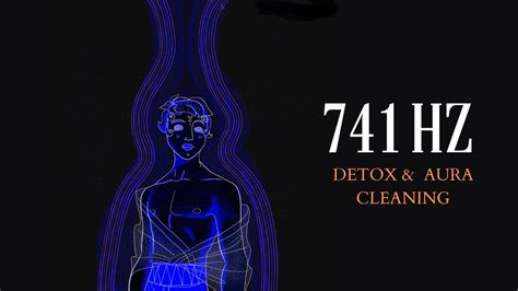 741 Hz Spiritual And Emotional Detox Remove Toxins And Negativity