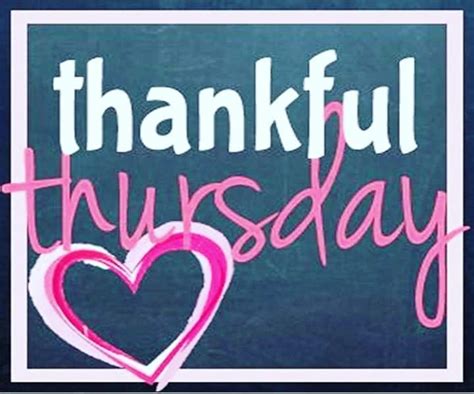 Happy Thursday Thankful Blessing Happy Thursday Quotes Thursday